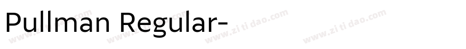 Pullman Regular字体转换